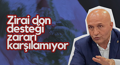 İYİ Parti Samsun Milletvekili Erhan Usta: Zirai Don Desteği Zararı Karşılamıyor