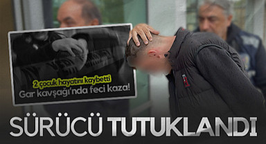 Samsun'da 2 Kız Çocuğunun Ölümüyle İlgili Kamyonet Sürücüsü Tutuklandı