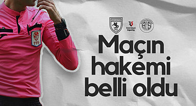 Samsunspor-Antalyaspor Hakemi Belli Oldu