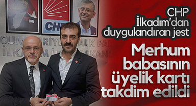 CHP İlkadım'dan Duygulandıran Jest: Merhum Babasının Üyelik Kartı Takdim Edildi