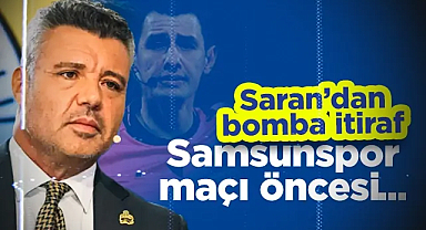 Fenerbahçe Başkanı Sadettin Saran'dan Bomba İtiraf: Samsunspor Maçı Öncesi...