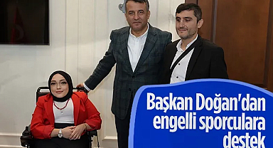 Samsun Büyükşehir Belediye Başkanı Halit Doğan'dan Engelli Sporculara Destek