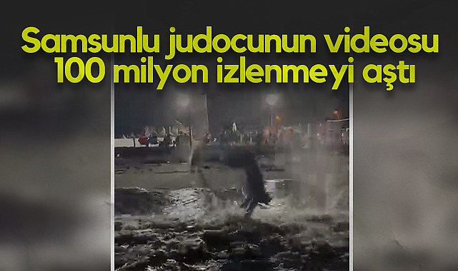 Samsunlu Guinness Rekortmeni Judocunun Videosu 100 Milyon İzlenmeyi Aştı