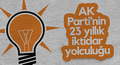 AK Parti'nin 23 Yıllık İktidar Yolculuğu