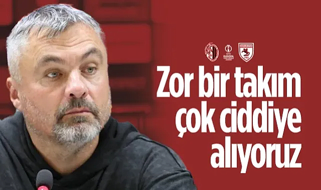 Samsunspor'da Reis Hamrun Spartans Maçı Öncesi Uyardı: Zor Bir Takım, Çok Ciddiye Alıyoruz