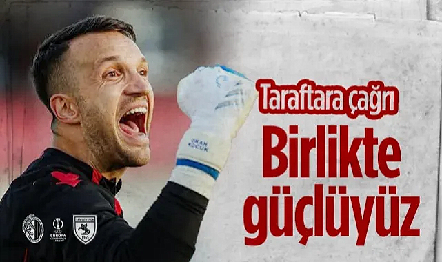 Okan Kocuk'tan Hamrun Maçı Öncesi Taraftara Çağrı: Birlikte Güçlüyüz