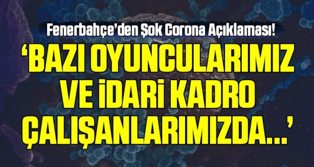 Fenerbahçe Beko’da corona virüsü şüphesi: ‘Bazı oyuncularımızda ve…’