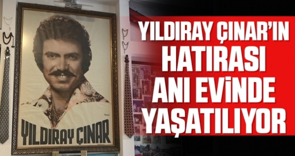 Yıldıray Çınar’ın Hatırası Anı Evinde Yaşatılıyor