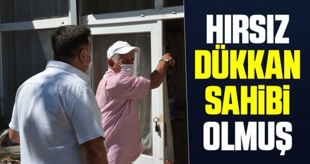 Hırsız Dükkan Sahibi Olmuş