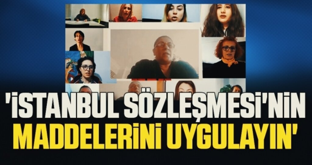 'İstanbul Sözleşmesi'nin maddelerini uygulayın'