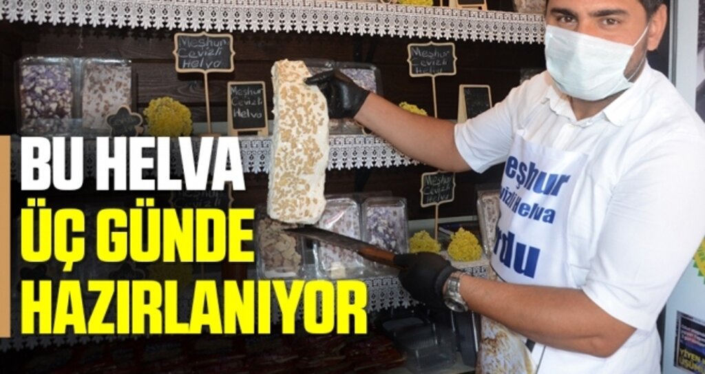 Bu helva üç günde hazırlanıyor
