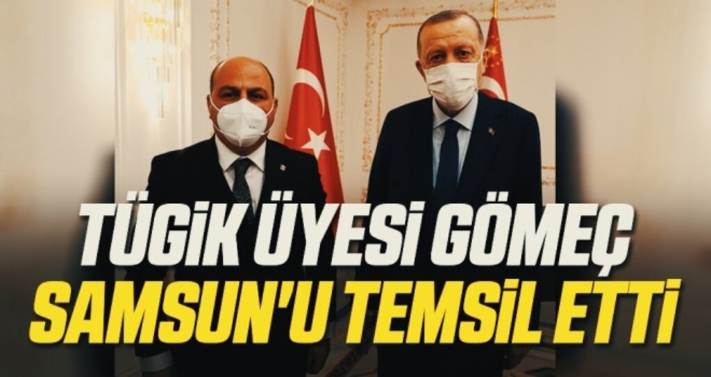 TÜGİK Üyesi Savaş Gömeç Samsun'u temsil etti