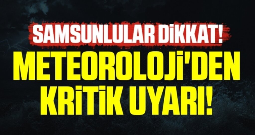 Samsunlular Dikkat! Meteoroloji'den Fırtına Uyarısı