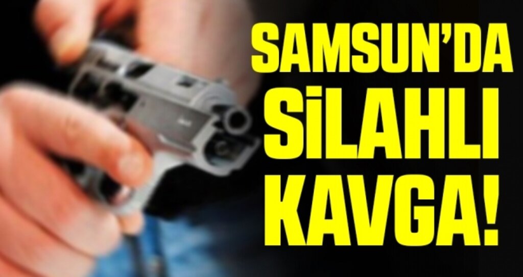 Samsun'da Silahlı Kavga! 2 Yaralı