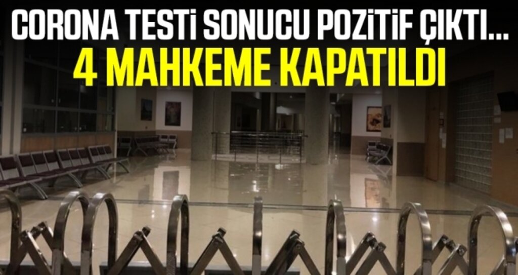Corona testi sonucu pozitif çıktı… Anadolu Adliyesi’nde 4 mahkeme kapatıldı