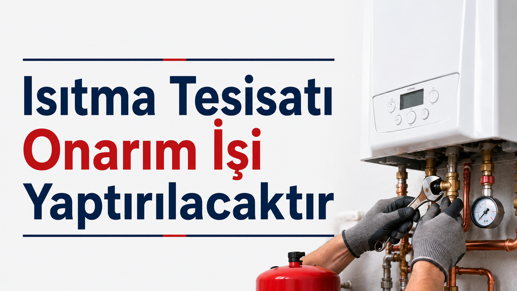 Isıtma Tesisatı Onarım İşi Yaptırılacaktır