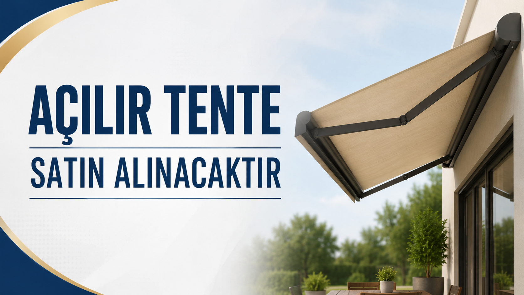 Açılır Tente Satın Alınacaktır