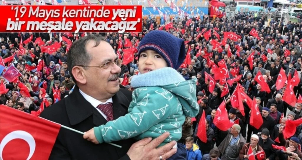 '19 Mayıs kentinde yeni bir meşale yakacağız'