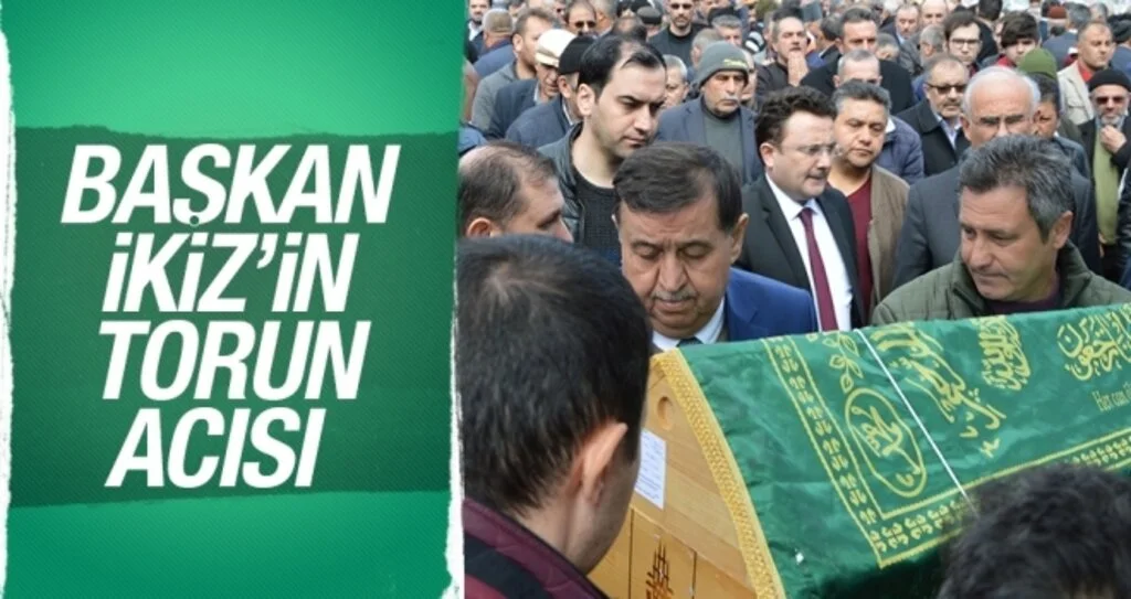 Başkan İkiz'in torun acısı 