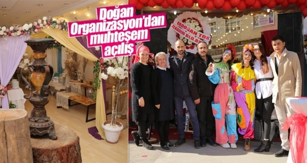 Doğan Organizasyon’dan muhteşem açılış
