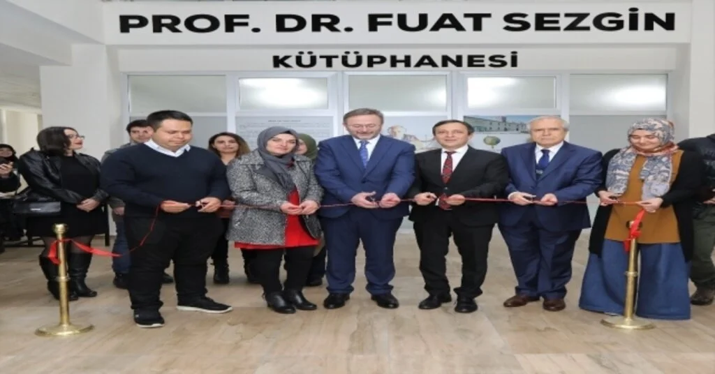 Erüde Prof. Dr. Fuat Sezgin Kütüphanesinin Açılışı Yapıldı