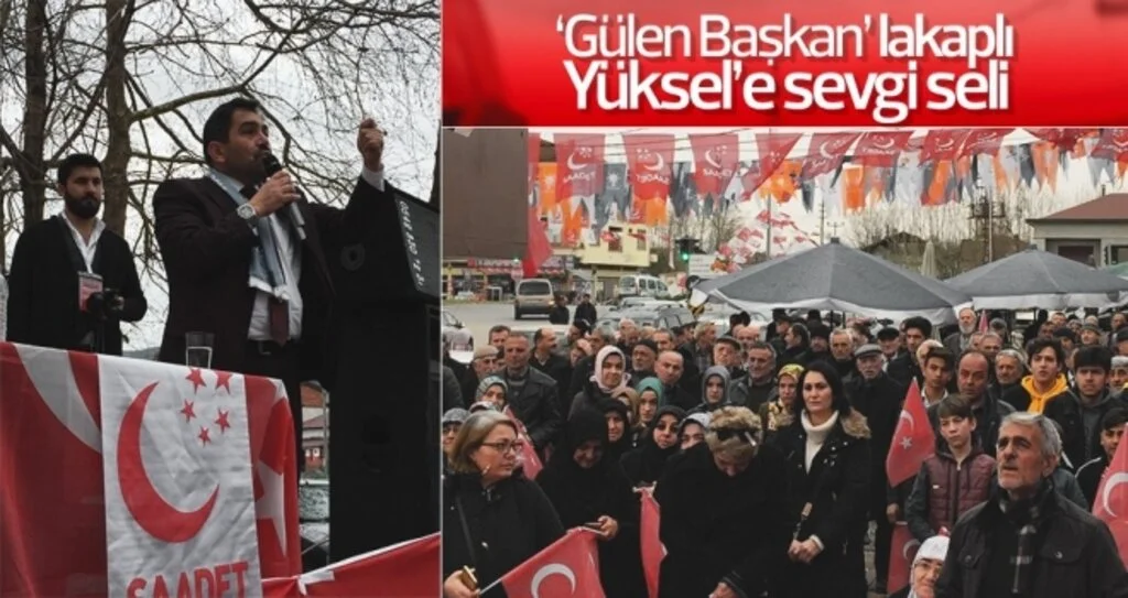 'Gülen Başkan' lakaplı Yüksel'e sevgi seli