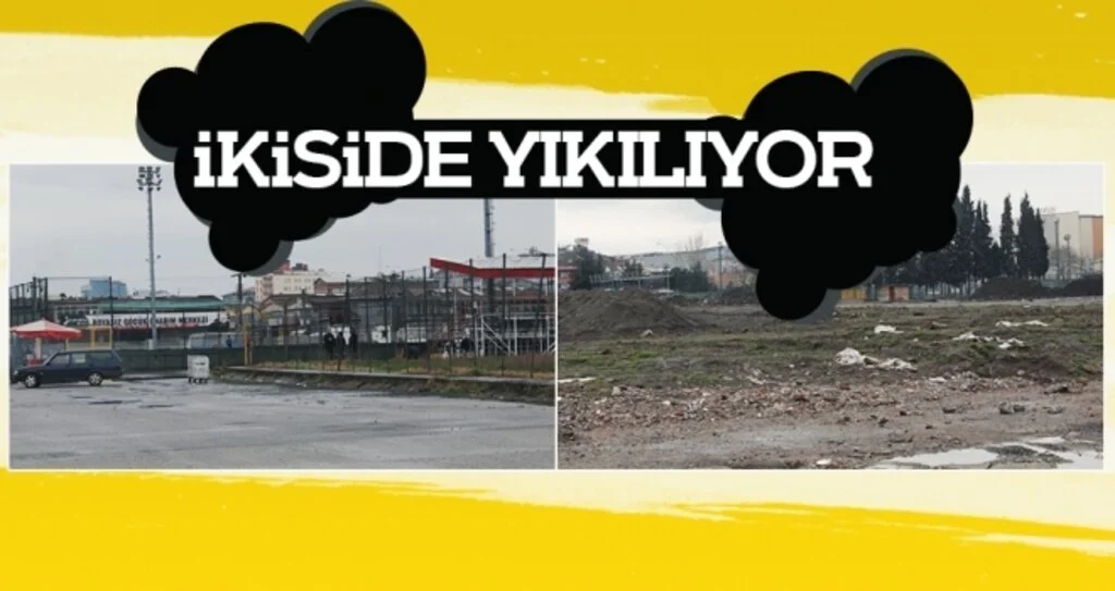 İKİSİDE YIKILIYOR 