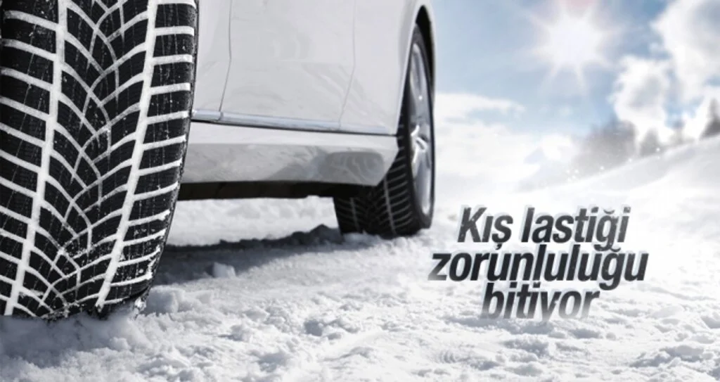 Kış lastiği zorunluluğu 1 Nisan'da bitiyor