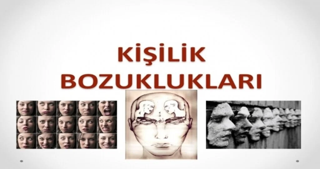 Kişilik Bozuklukları