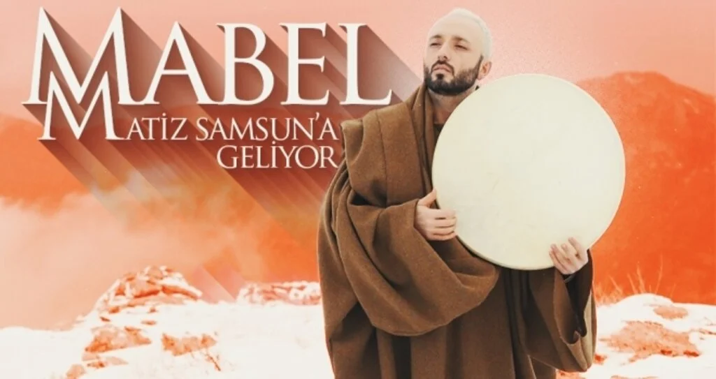 Mabel Matiz Samsun'a geliyor 