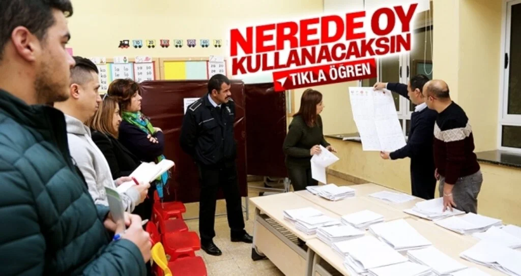 Nerede oy kullanacağım? Hangi sandıkta oy kullanacağım?
