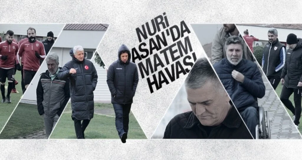 NURİ ASAN'DA MATEM HAVASI