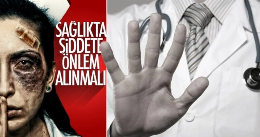 SAĞLIKTA ŞİDDETE  ÖNLEM ALINMALI 