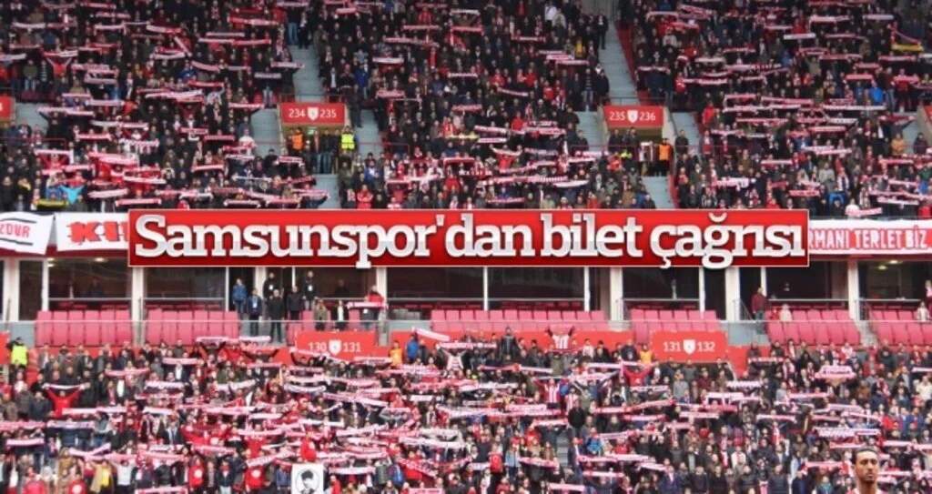 Samsunspor'dan bilet çağrısı