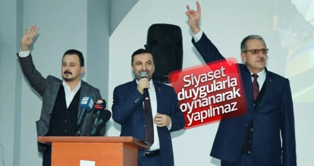 Siyaset duygularla oynanarak yapılmaz 