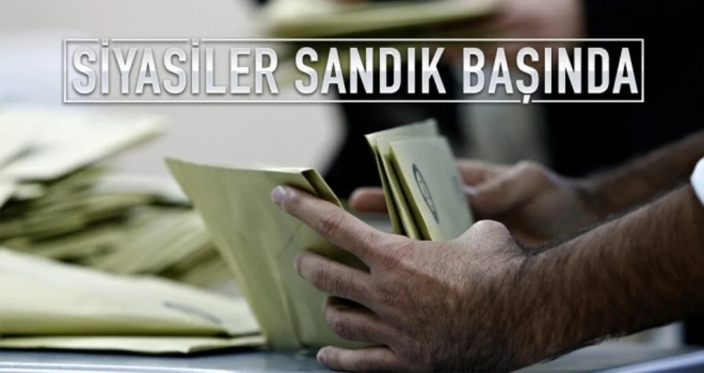 SİYASİLER SANDIK BAŞINDA 