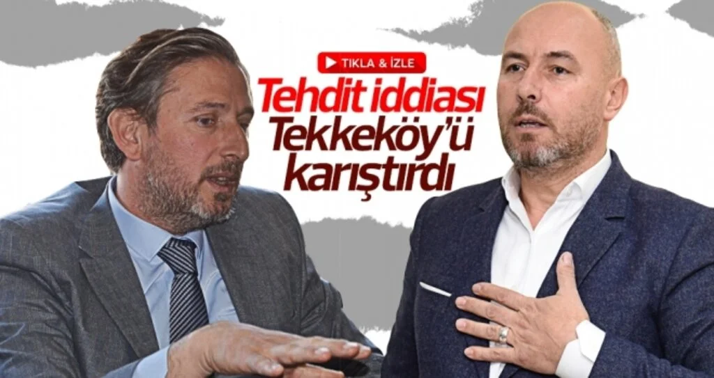 TEHDİT İDDİASI TEKKEKÖY'Ü KARIŞTIRDI