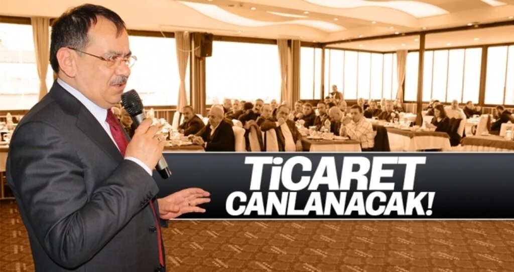 TİCARET CANLANACAK! 