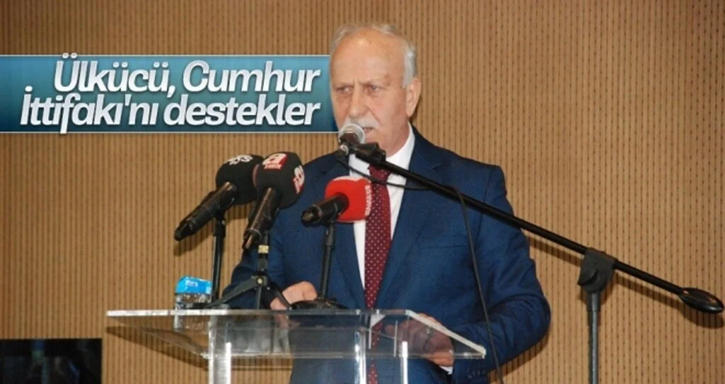 Ülkücü, Cumhur İttifakı'nı destekler 