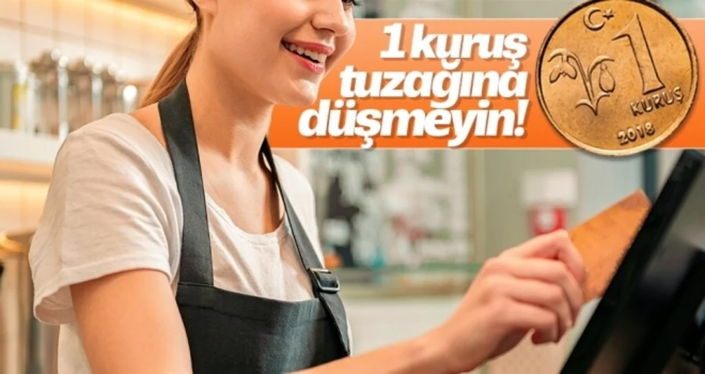 1 kuruş tuzağına düşmeyin!
