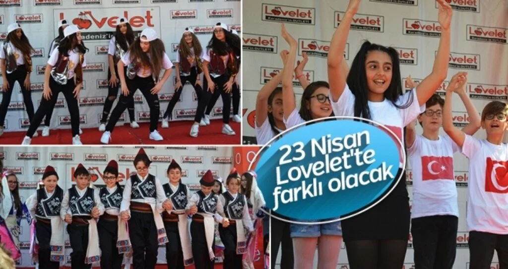 23 Nisan Lovelet'te Farklı Olacak