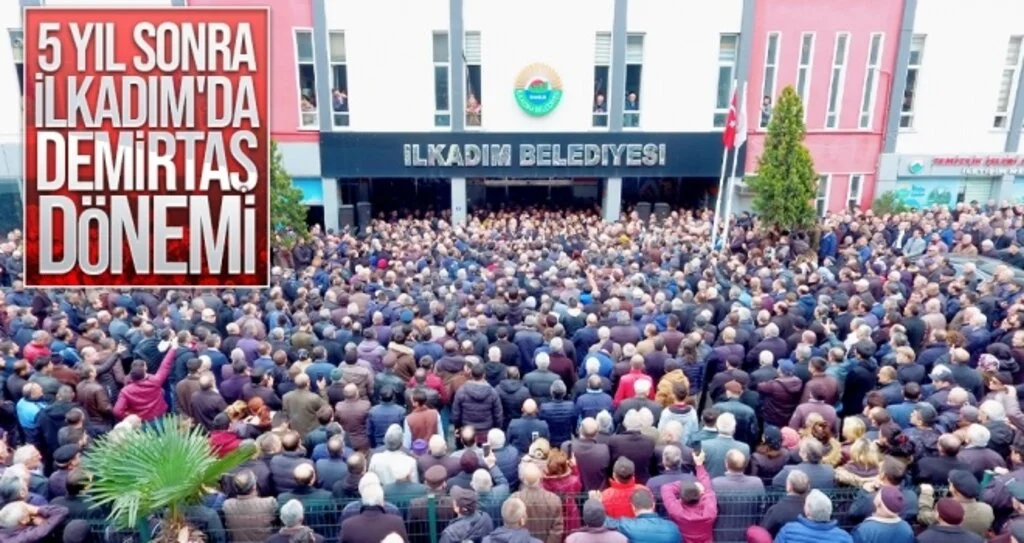 5 yıl sonra İlkadım'da Demirtaş Dönemi