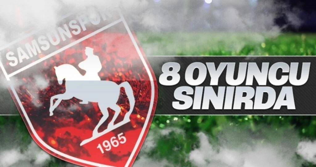 8 oyuncu sınırda