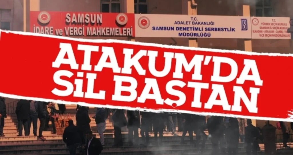 Atakum'da Sil Baştan