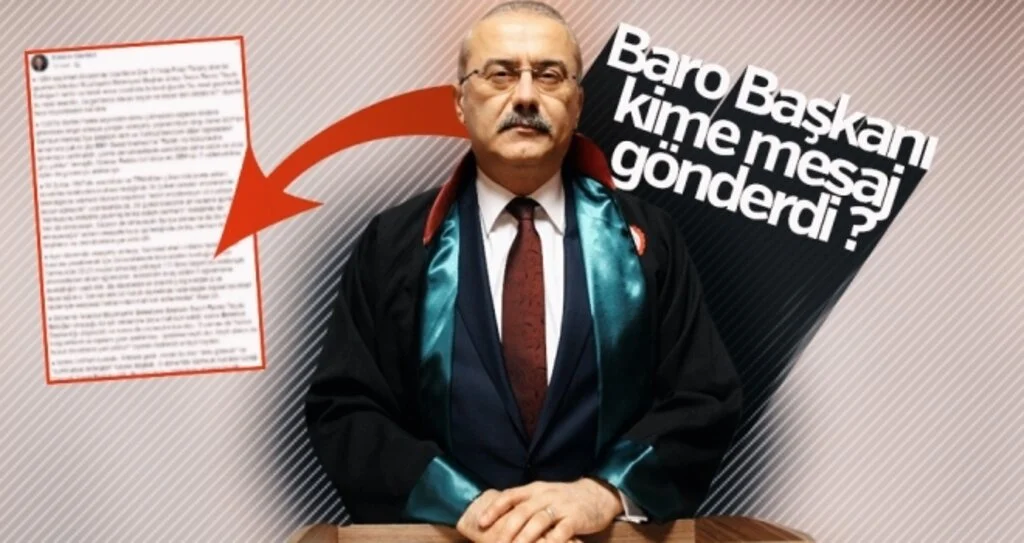 Baro Başkanı Kime Mesaj Gönderdi ?