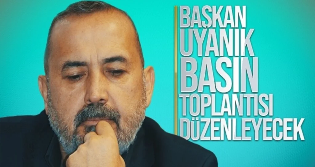 Başkan Uyanık basın toplantısı düzenleyecek