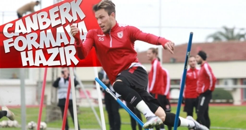 Canberk formaya hazır