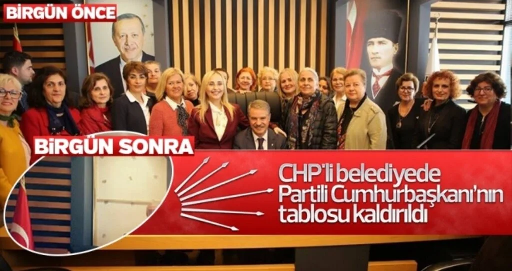 CHP'li belediyede Partili Cumhurbaşkanı'nın tablosu kaldırıldı