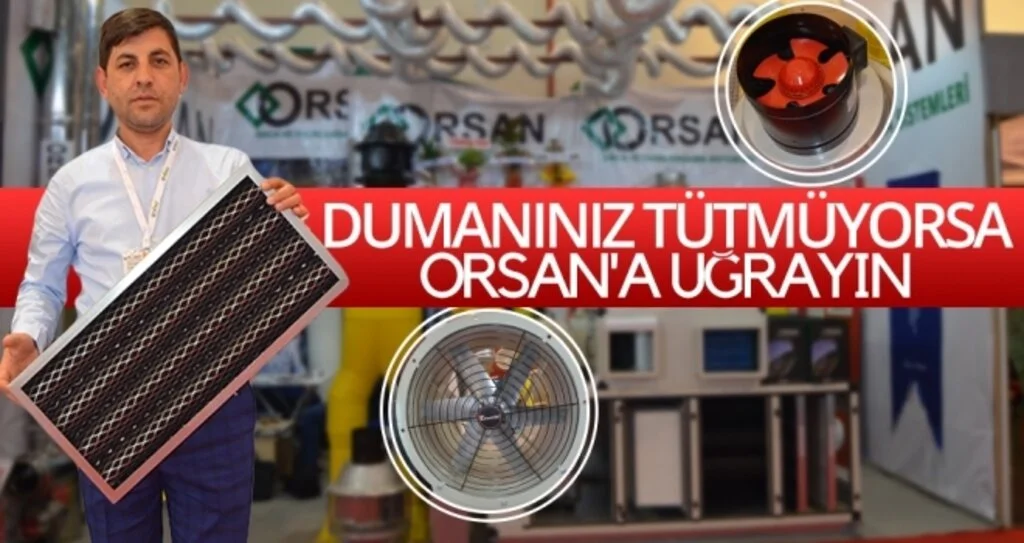 Dumanınız Tütmüyorsa ORSAN'a Uğrayın