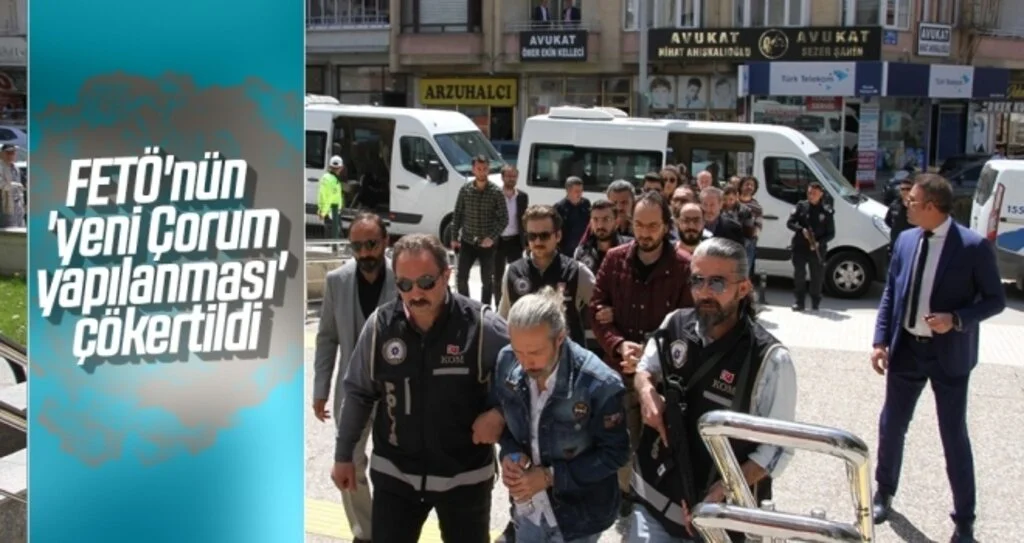 FETÖ'nün 'yeni Çorum yapılanması' çökertildi